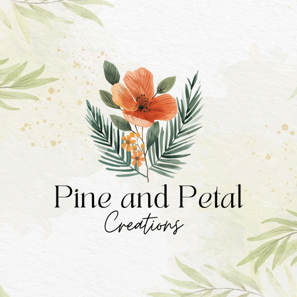 Pine and Petal Creations